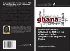 Couverture de Reportaje sobre la actividad de RSE en los sitios web de las compañías de seguros en Ghana
