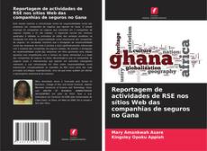 Bookcover of Reportagem de actividades de RSE nos sítios Web das companhias de seguros no Gana