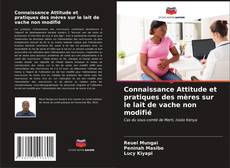 Capa do livro de Connaissance Attitude et pratiques des mères sur le lait de vache non modifié 