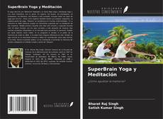 Borítókép a  SuperBrain Yoga y Meditación - hoz