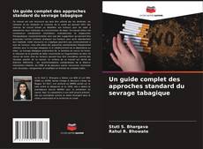 Couverture de Un guide complet des approches standard du sevrage tabagique