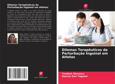 Copertina di Dilemas Terapêuticos da Perturbação Inguinal em Atletas