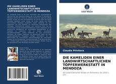 Portada del libro de DIE KAMELIDEN EINER LANDWIRTSCHAFTLICHEN TÖPFERWERKSTATT IN MENDOZA