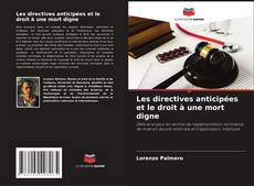 Bookcover of Les directives anticipées et le droit à une mort digne