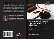 Bookcover of Direttive anticipate e diritto a una morte dignitosa