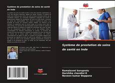 Bookcover of Système de prestation de soins de santé en Inde