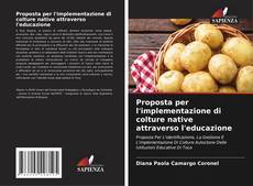 Bookcover of Proposta per l'implementazione di colture native attraverso l'educazione