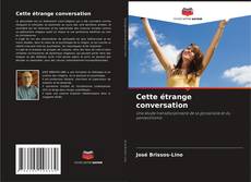 Buchcover von Cette étrange conversation