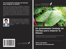 Borítókép a  Un prometedor brebaje de hierbas para mejorar la litiasis - hoz