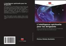 L'intelligence spirituelle pour les dirigeants kitap kapağı
