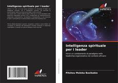 Portada del libro de Intelligenza spirituale per i leader