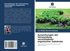 Buchcover von Auswirkungen der Verwendung verschiedener organischer Substrate