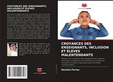 Bookcover of CROYANCES DES ENSEIGNANTS, INCLUSION ET ÉLÈVES MALENTENDANTS