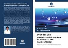Buchcover von SYNTHESE UND CHARAKTERISIERUNG VON LANTHANTITANAT-NANOPARTIKELN
