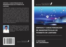 Bookcover of SÍNTESIS Y CARACTERIZACIÓN DE NANOPARTÍCULAS DE TITANATO DE LANTANO