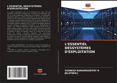 Обложка L'ESSENTIEL DESSYSTÈMES D'EXPLOITATION