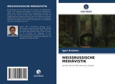 Bookcover of WEISSRUSSISCHE MEDIÄVISTIK