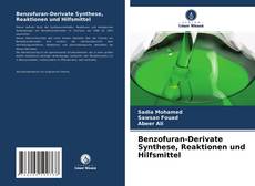 Portada del libro de Benzofuran-Derivate Synthese, Reaktionen und Hilfsmittel