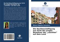 Capa do livro de Die Nachbeschäftigung aus Sicht der jungen Bewohner der „casinhas“ auf dem Land 
