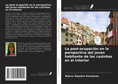Buchcover von La post-ocupación en la perspectiva del joven habitante de las casinhas en el interior