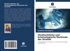 Capa do livro de Strafrechtliche und kriminologische Merkmale der Straftat 