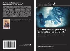 Обложка Características penales y criminológicas del delito