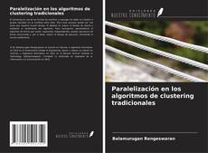 Buchcover von Paralelización en los algoritmos de clustering tradicionales