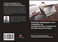 Capa do livro de Activités biologiques d'un complexe de nanoparticules d'argent et d'acide glycyrrhizique 