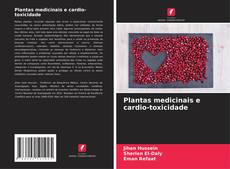 Bookcover of Plantas medicinais e cardio-toxicidade