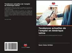 Buchcover von Tendances actuelles de l'emploi en Amérique latine