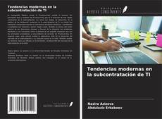 Copertina di Tendencias modernas en la subcontratación de TI