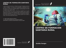 Bookcover of CENTRO DE FORMACIÓN SANITARIA RURAL