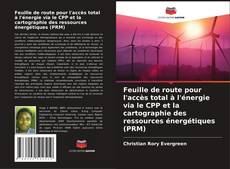 Buchcover von Feuille de route pour l'accès total à l'énergie via le CPP et la cartographie des ressources énergétiques (PRM)
