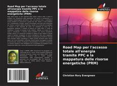 Portada del libro de Road Map per l'accesso totale all'energia tramite PPC e la mappatura delle risorse energetiche (PRM)