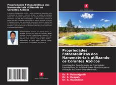 Propriedades Fotocatalíticas dos Nanomateriais utilizando os Corantes Azóicos kitap kapağı