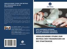 Couverture de VERGLEICHENDE STUDIE ZUM BEITRAG DER FINANZREGIEN AN DIE STAATSKASSE
