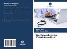 Wettbewerbsfähige Veterinärmedizin的封面