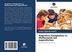 Bookcover of Kognitive Fähigkeiten in Mathematik bei Jugendlichen