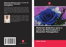 Capa do livro de Material didáctico para o curso de Floricultura e Desenho Paisagístico 