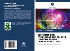 Couverture de ELEMENTE DER PSYCHOPÄDAGOGIK UND DIDAKTIK IN DER LEHRERAUSBILDUNG