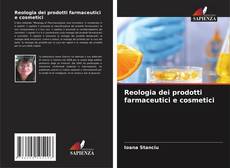 Обложка Reologia dei prodotti farmaceutici e cosmetici