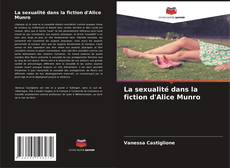 La sexualité dans la fiction d'Alice Munro kitap kapağı