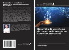 Buchcover von Desarrollo de un sistema de comercio de energía de Ethereum Blockchain