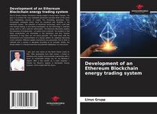 Couverture de Development of an Ethereum Blockchain energy trading system