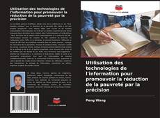 Buchcover von Utilisation des technologies de l'information pour promouvoir la réduction de la pauvreté par la précision