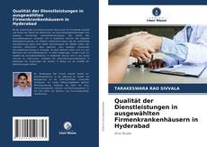 Capa do livro de Qualität der Dienstleistungen in ausgewählten Firmenkrankenhäusern in Hyderabad 
