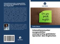 Intonationsmuster ausgewählter zweisprachig gebildeter Sprecher des Englischen的封面