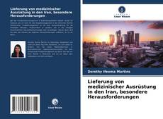 Lieferung von medizinischer Ausrüstung in den Iran, besondere Herausforderungen的封面
