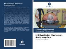 MRI-basiertes Hirntumor-Analysesystem的封面