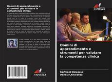Buchcover von Domini di apprendimento e strumenti per valutare la competenza clinica